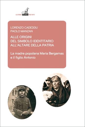 ALLE ORIGINI DEL SIMBOLO INDENTITARIO ALL’ALTARE DELLA PATRIA  - Lorenzo Cadeddu, Paolo Manzan