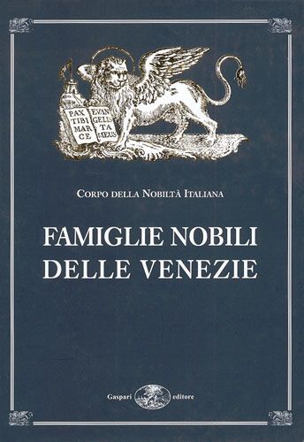 ELENCO DELLE FAMIGLIE NOBILI DELLE VENEZIE