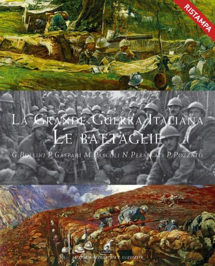 LA GRANDE GUERRA SUL FRONTE ITALIANO. LE GRANDI BATTAGLIE - AA.VV