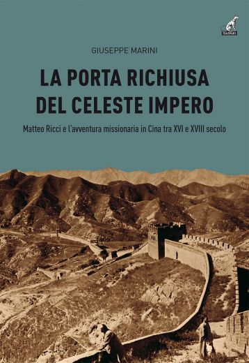 LA PORTA RICHIUSA DEL CELESTE IMPERO - Giuseppe Marini