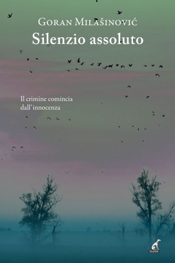 SILENZIO ASSOLUTO - Goran Milašinović
